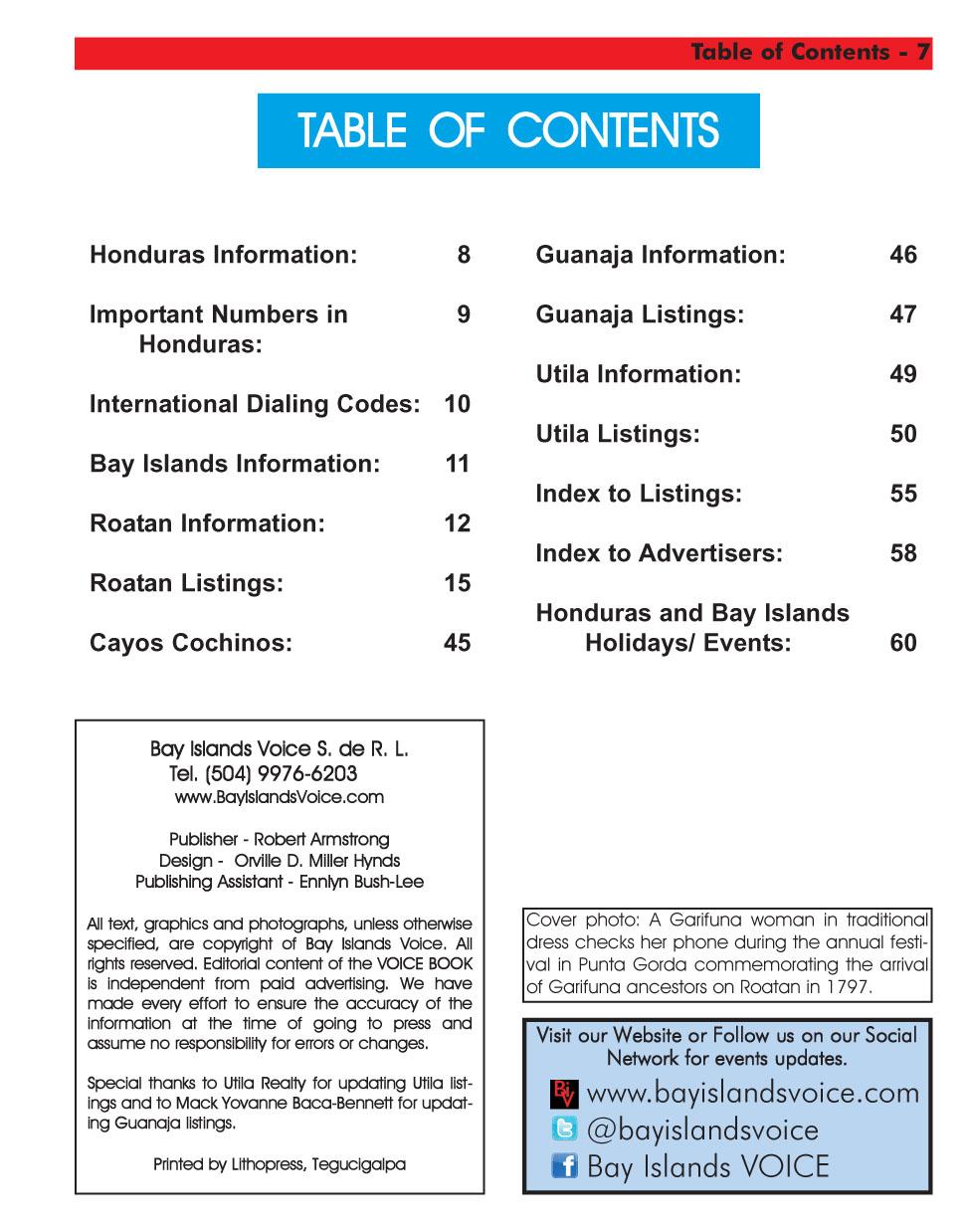 TABLE OF CONTENTS Honduras Information: 8 Guanaja Information: 46 Important Numbers in 9 Guanaja Listings: 47 Honduras: Utila Information: 49 International Dialing Codes: 10 Utila Listings: 50 Bay