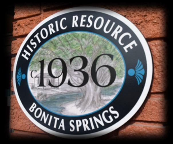 The City of Bonita Springs Historic Preservation Board held a Historic Designation Ceremony on May 23 rd,