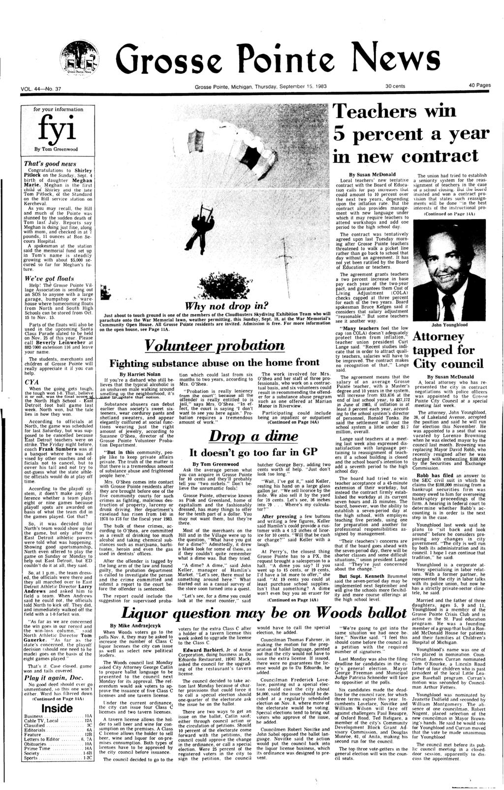 Grosse Pointe ews VOL 44-No 37 Grosse POinte, Mlchlqan, Thursday, September 15 1983 30 cents 40 Pages for your informaton fyi By Tom Greenwood That's good news CongratulatOns to Shirley Pitlock on