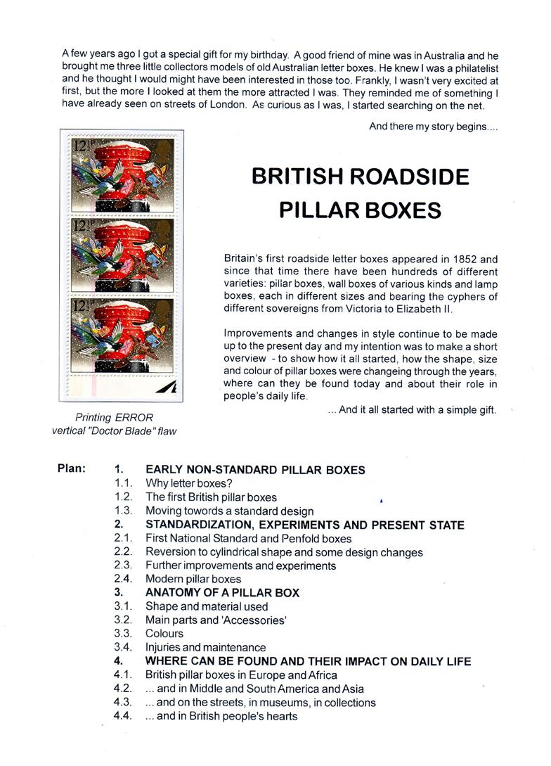British Roadside Pillar Boxes ali britanski obcestni samostoječi poštni nabiralniki V Veliki Britaniji poštnim nabiralnikom rečejo Letter boxes, glede na njihovo postavitev pa ločijo tri vrste