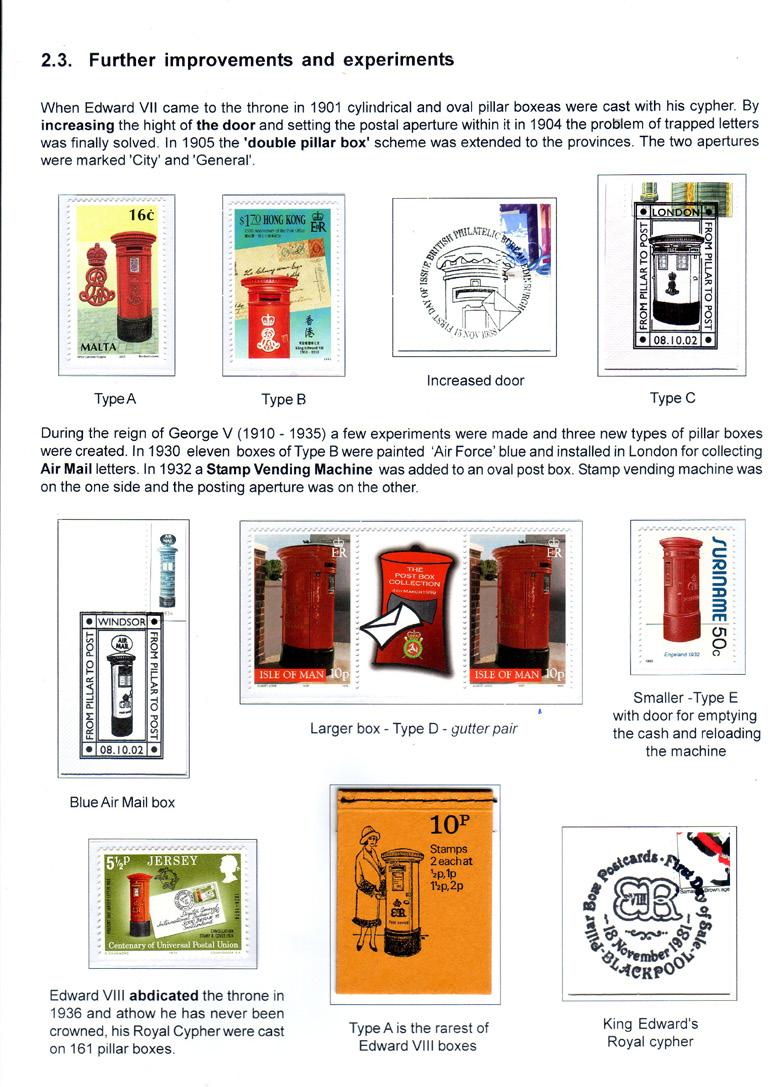 V času vladavine Georga V. (1910 1935) so bili narejeni trije eksperimenti. Leta 1924 so v telefonsko govorilnico tipa K4, na zunanjo stran, vgradili poštni nabiralnik in avtomat za prodajo znamk.