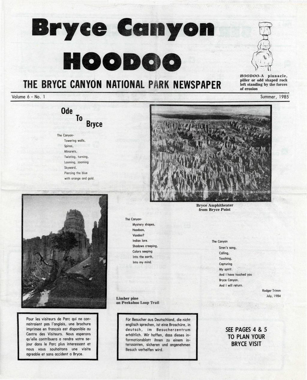 Ode To Bryce Bryce Canyon HOODOO THE BRYCE CANYON NATIONAL PARK NEWSPAPER HOODOO-A pinnacle, piller or odd shaped rock left standing by the forces of erosion Volume 6 - No.