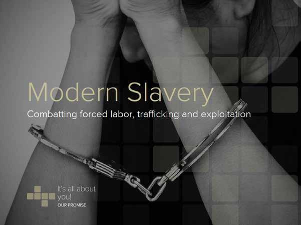THINK PEOPLE HUMAN RIGHTS COMBATING SLAVERY Fighting Modern Slavery with Responsible recruitment At Rezidor, we do not accept forced labor in our operations and supply chain.