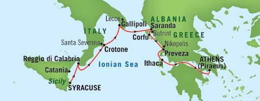 A Springtime VOYAGE from Sicily to Greece April 2-10, 2015 Hugging the shores of the Ionian Sea on this voyage from Syracuse to Athens, we begin in the region of southern Italy so extensively