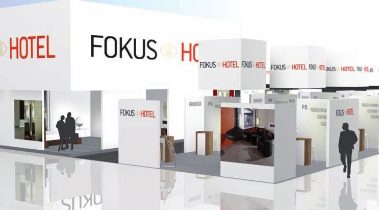 focuses of the trade fair and in particular the FOKUS HOTEL