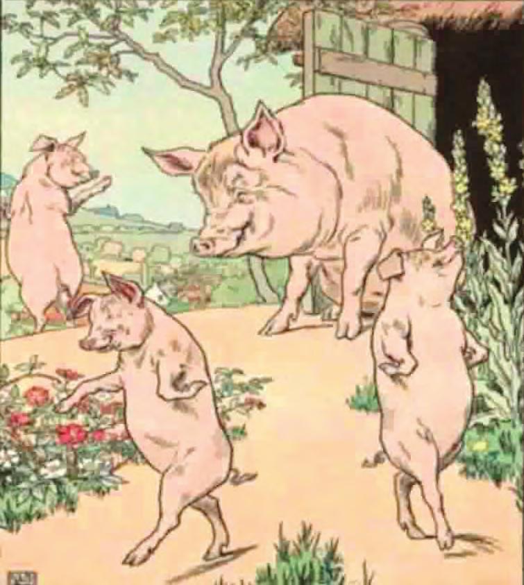 Picture Acknowledgement: - 1 - http://upload.wikimedia.org/wikipedia/commons/thumb/6/67/three_little_pigs_ and_mother_sow_-_project_gutenberg_etext_15661.