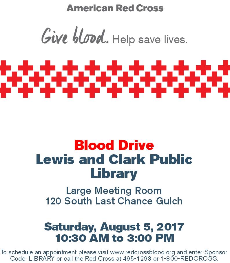 Lewis & Clark Library Newsletter August 2017 Lewis & Clark Library Main Branch 406-447-1690 120 S Last Chance Gulch Helena MT 59601 Mon.-Thurs. Fri. Sat. Sun.