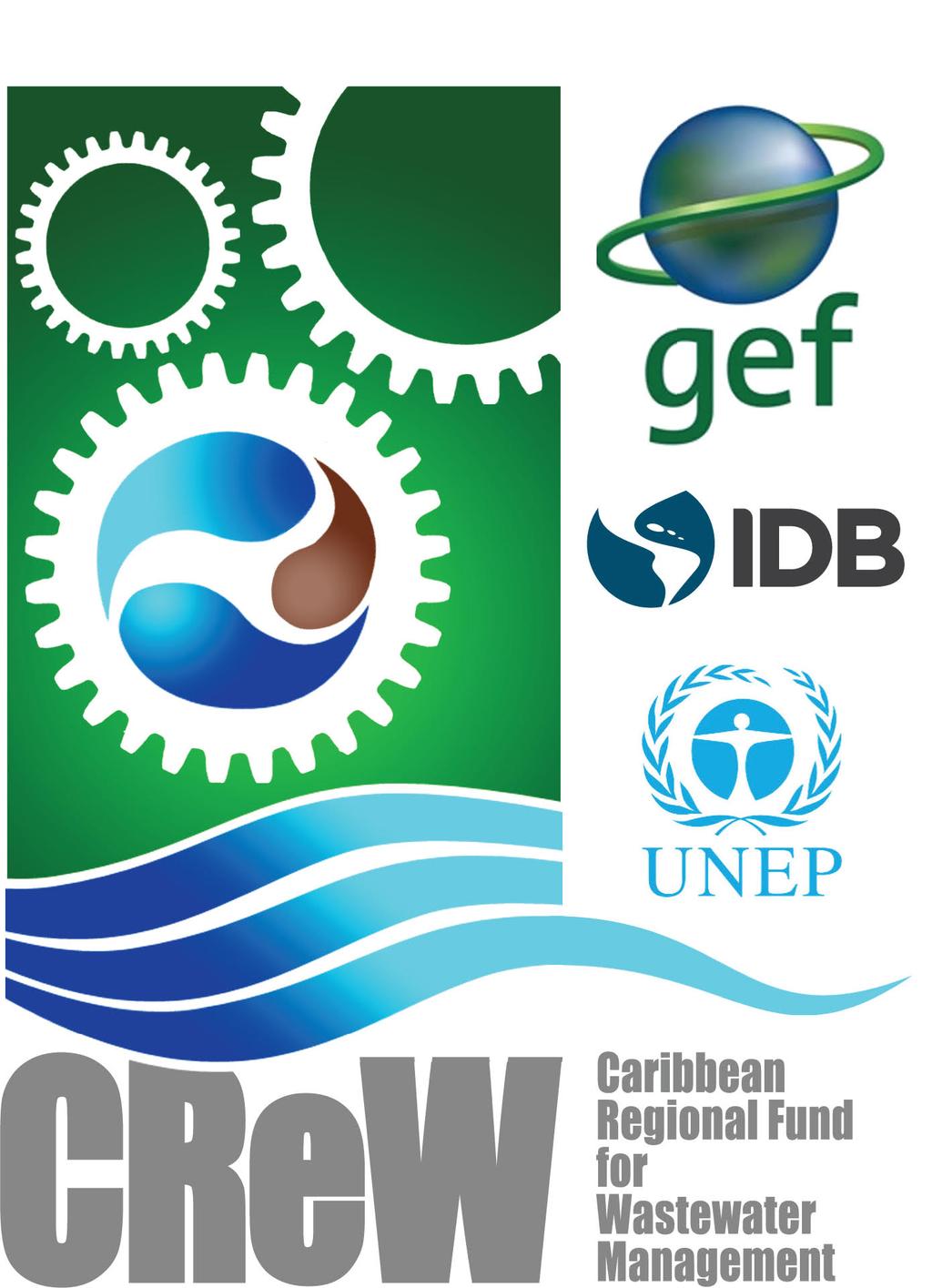 GEF CReW The Global Environment Facility-funded Caribbean Regional Fund for Wastewater Management (GEF CReW) Project convened its Final Regional Capacity Building Workshop from 15 19 February 2016 in