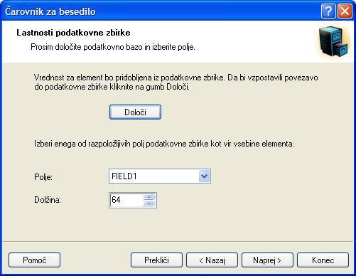 Dialog box for Text Wizard when Database option is chosen Določi: Klik na gumb Določi vam pomaga določiti podatkovno zbirko, ki jo boste vezali na spremenljivko.