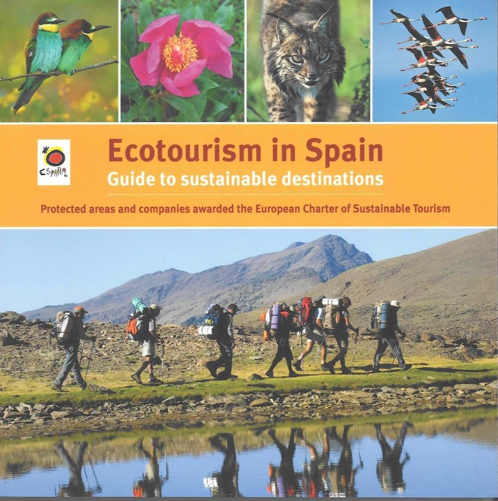 TURESPAÑA PROMOTION Ecotourism in Spain Guide (2009), first promotion material of Ecotourism product in the Natural Protected Areas certified with the European Charter for Sustainable Tourism.