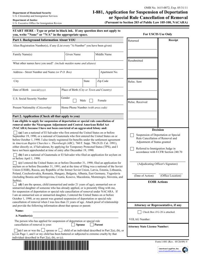 Applicant for Cancellation of Removal or Suspension of Deportation with employment authorization Receipt or notice showing filing Form EOIR-40, EOIR-42, or I-881 I-256A I-688B or I-766 EAD Order of