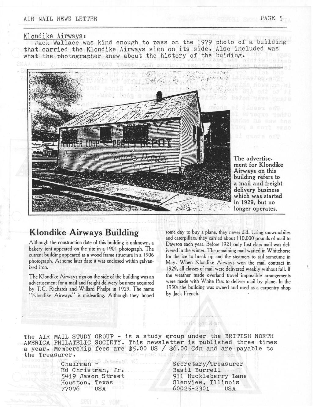 AIR MAIL NEWS LETTER PAGE 5 Klondike Airwayst Jack Wallace was kind enough to pass on the 1979 photo of a building that carried the Klondike Airways sign on its side.