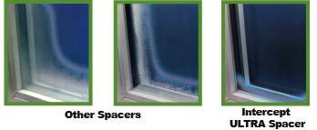 Reduced Heat Loss Ultra stainless steel spacers are so energy efficient, they keep the edge of the windows glass warmer. Ultra stainless spacers are as efficient as foam non-metallic spacers. 2.
