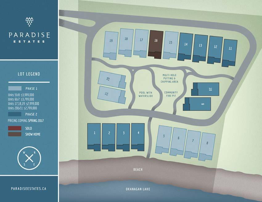 Lot Map A rare combination of stunning natural beauty and contemporary luxury. Situated on the sandy banks of beautiful Okanagan Lake, Paradise Estates offers an unparalleled luxury experience.