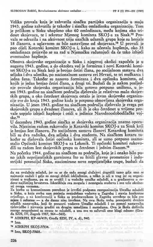 226... -_,...- ^ SLOBODAN ŽARIĆ, Revolucionarna aktivnost omladine... PP 8 (1) 193 231 (1989) Velika provala koja je zahvatila sisačku partijsku organizaciju u maju 1943.
