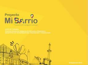 2. The creation of the Tourist Potential Indicator. 3. The creation of the Mi BArrio research project to bring tourism to more neighbourhoods.