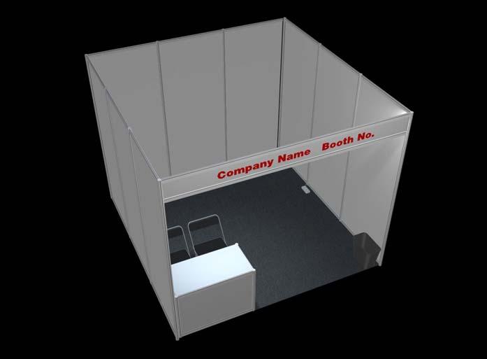 Standard Booth Booth Description 1. Size: 3m (length) 3m (depth) 2.5m (height) 2.