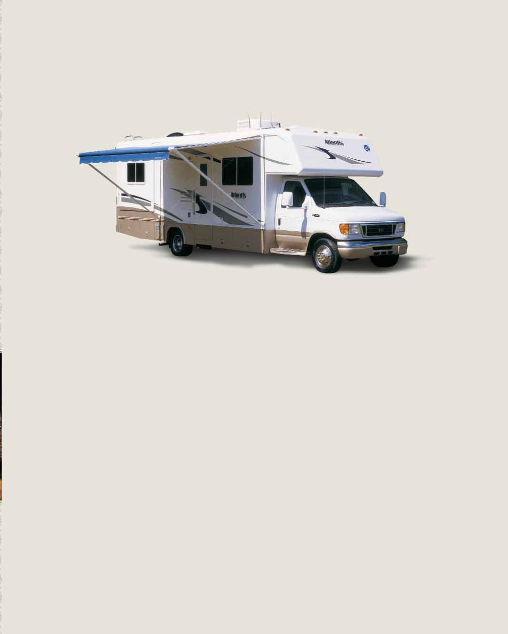 2005 ATLANTIS E ASY DRIVING. EASY LIVING. Meet the mini motorhome that s mighty big on features the 2005 Atlantis.