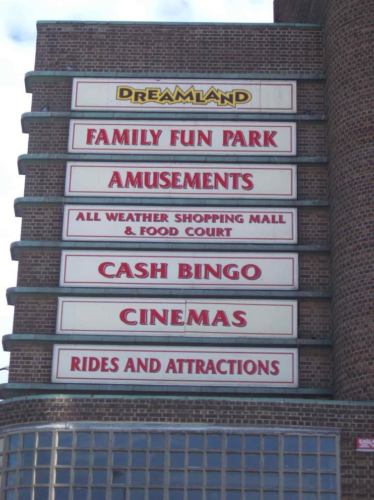 Dreamland Dreamland amusement park was one of the top ten paying attractions in the UK until the early 1980s.