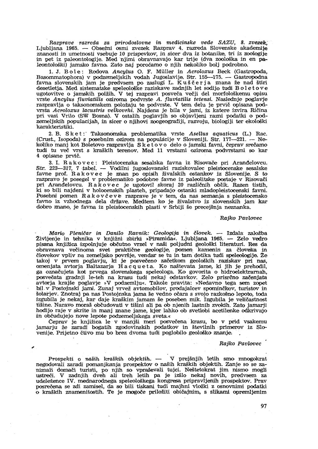 Razprave razreda za prirodoslovne in medicinske vede SAZU, 8. zvezek; Ljubljana 1965. - Obsežni osmi zvezek Razprav 4.