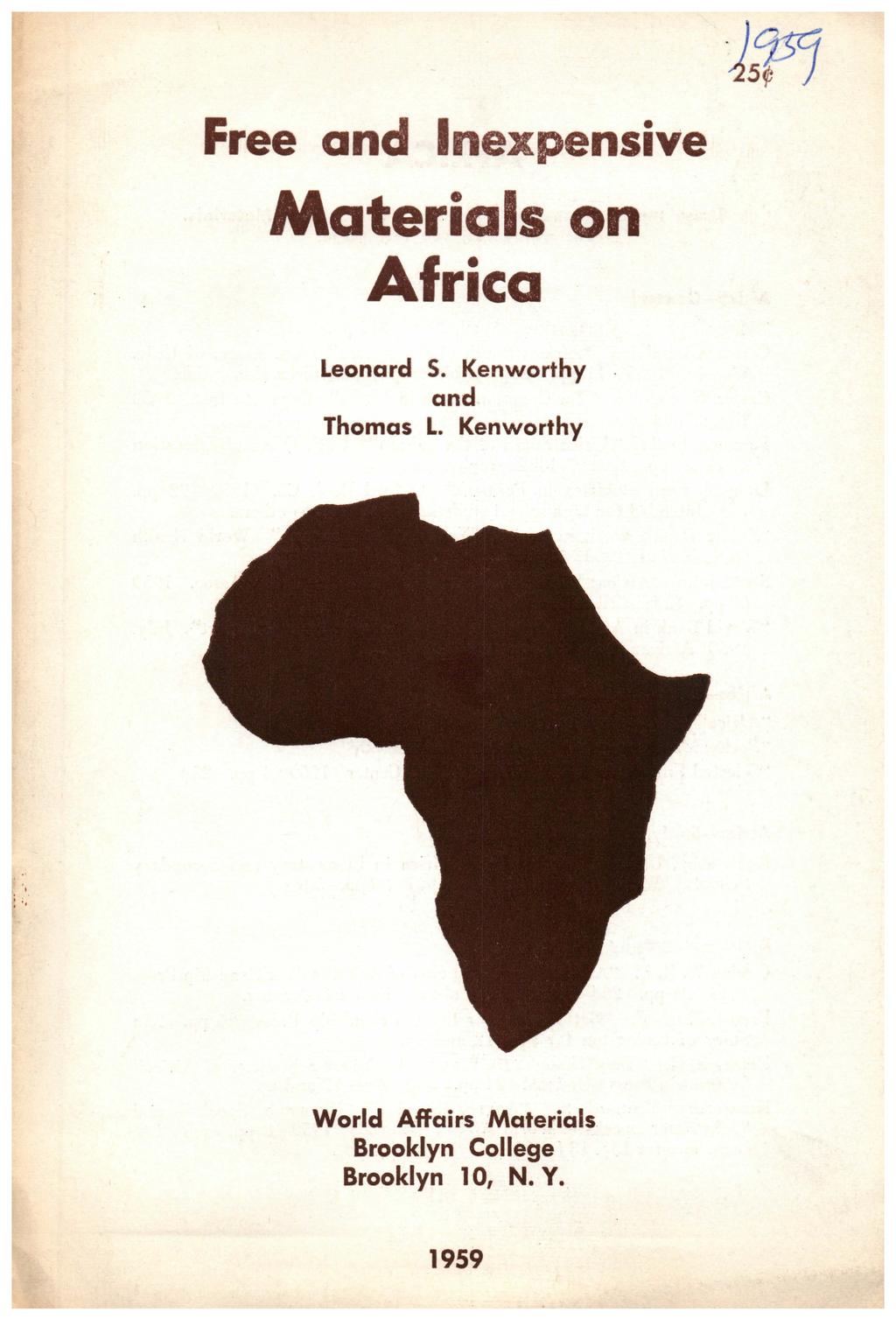 Free and Inexpensive Materials on Africa Leonard S. Kenworthy and Thomas L.