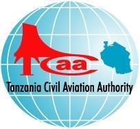 THE UNITED REPUBLIC OF TANZANIA MINISTRY OF WORKS, TRANSPORT AND COMMUNICATION TANZANIA CIVIL AVIATION AUTHORITY VACANT POSITIONS The Tanzania Civil Aviation Authority, (TCAA) was established by the