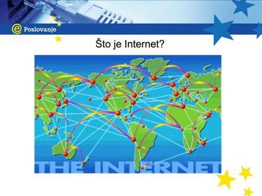 3. Osnove infrastrukture Pojasniti što je Internet i osnovne pojmove vezane uz Internet Što vam je omogućila primjena Interneta?