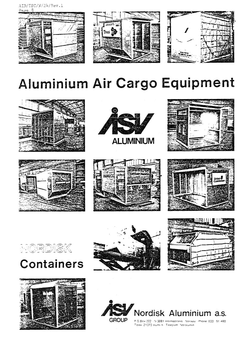 Page 8 Aluminiur Air CargoEquipment ALUMINIUM Containers Nordisk Aluminium a.s. GROU