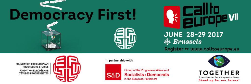 CALL TO EUROPE VII DEMOCRACY FIRST!