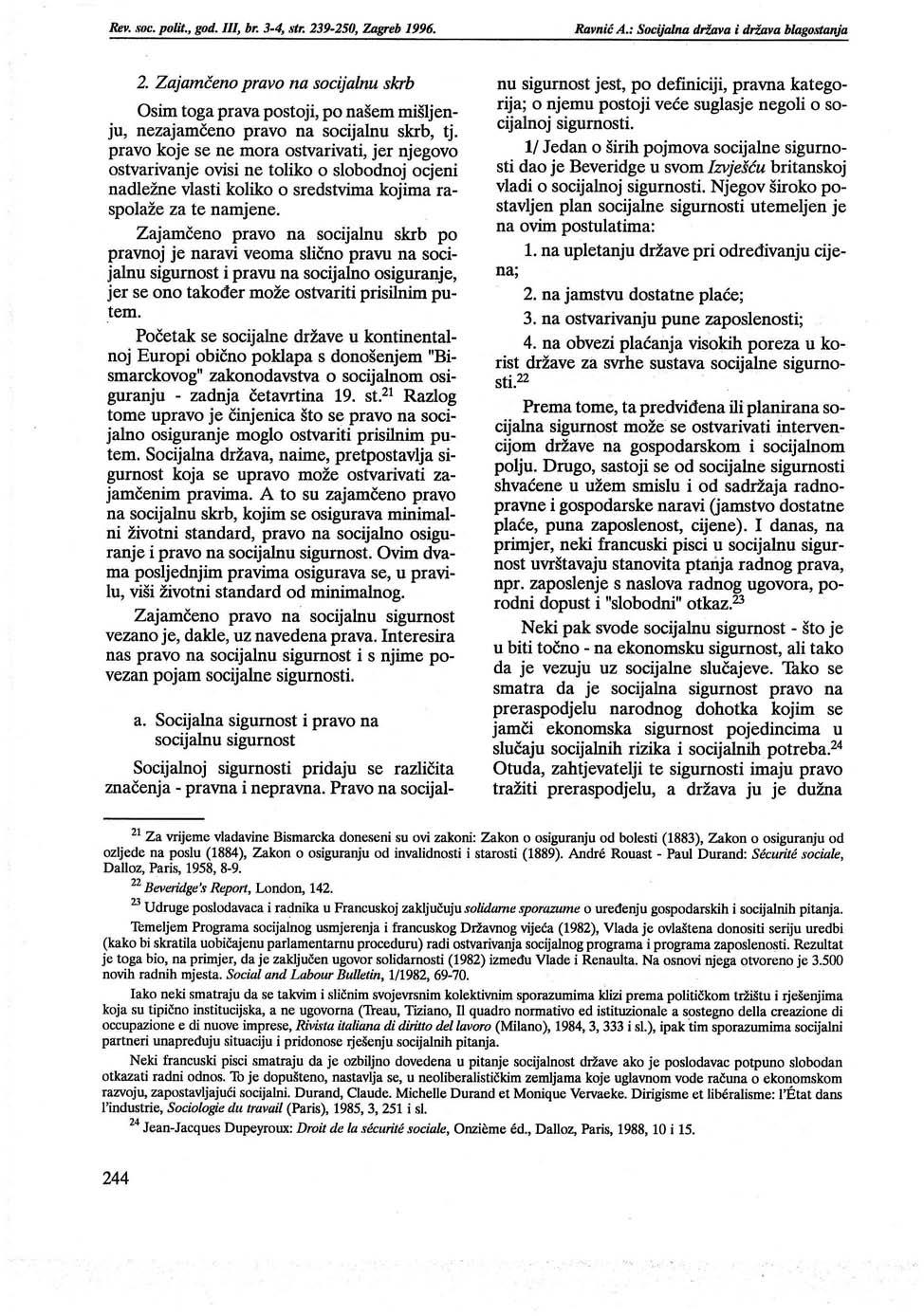 Rev.. I'OC. polit., god. Ill, br. 3-4,.vtr.239-250, Zagreb 1996. Ravnić A.: Socijalna država i država blago.11anja 2.