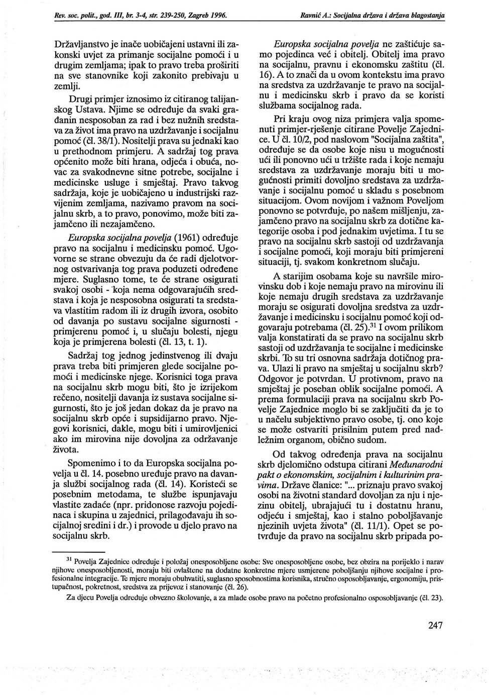 Rev.. WIC. polit., gl/d. Ill, br. 3-4, str. 239-250, Zagreb 1996. Ravnić A.: Socijalna država i država blago.