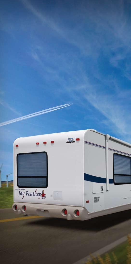 Tow a Jay Feather With Your SUV * and Make Trips a Breeze Jay Feather 2008 ULTRA LITE WEIGHT TRAVEL TRAILERS After a heavy workload during the week, wouldn t it be nice to take off and feel light as