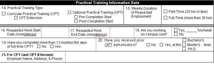 OPT Application Process Training Data Sheet Requested Employment Start Date Any date within 60 days of your program completion date -- If you will not complete your program by the end date indicated