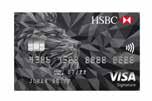 The New HSBC Visa Signature Card Every purchase takes you places Frequently Asked Questions for HSBC Premier World Travel MasterCard Credit Card (Premier Travel Credit Card) Card Features 1.