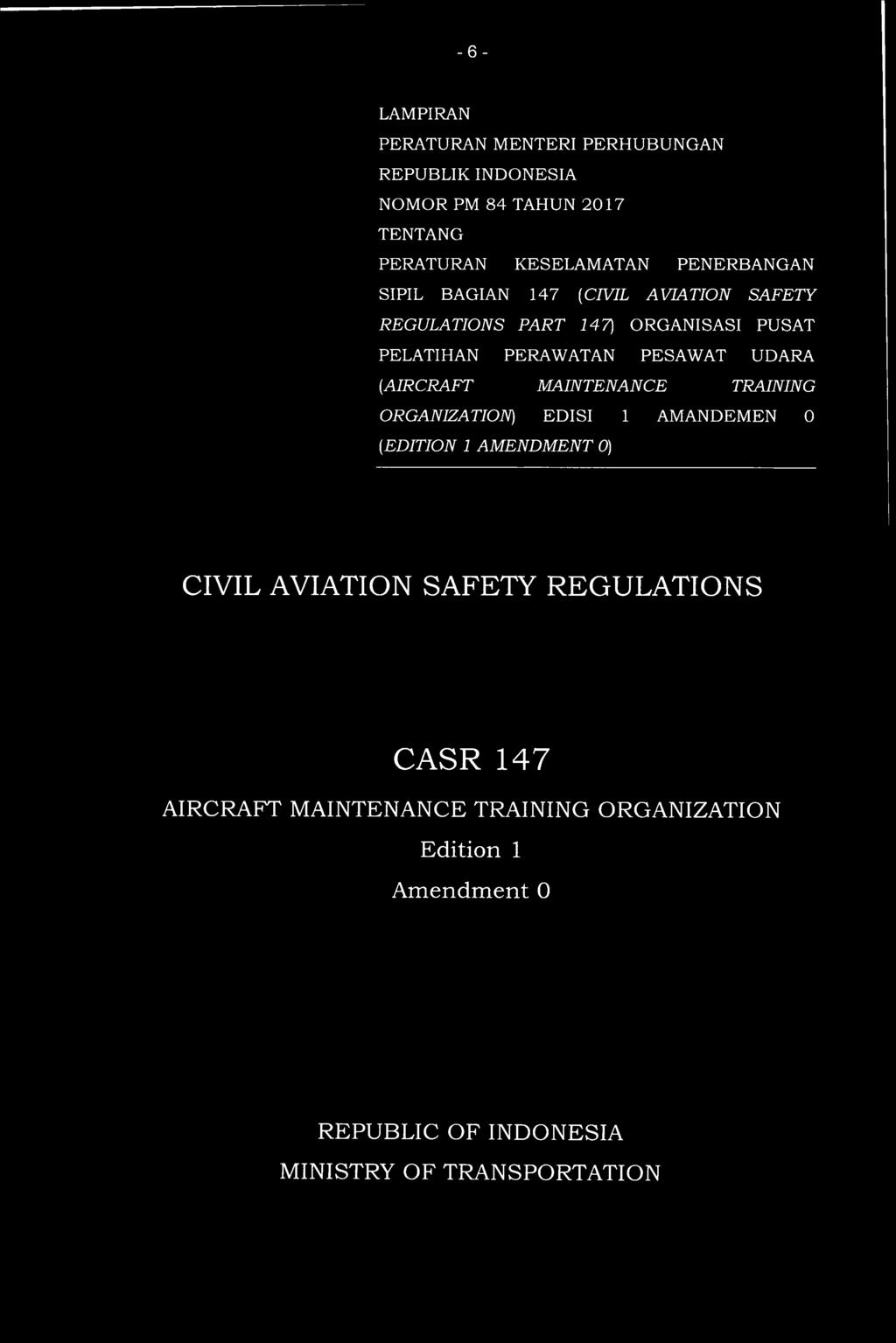UDARA (AIRCRAFT MAINTENANCE TRAINING ORGANIZATION) EDISI 1 AMANDEMEN 0 (EDITION 1 AMENDMENT 0) CIVIL AVIATION SAFETY