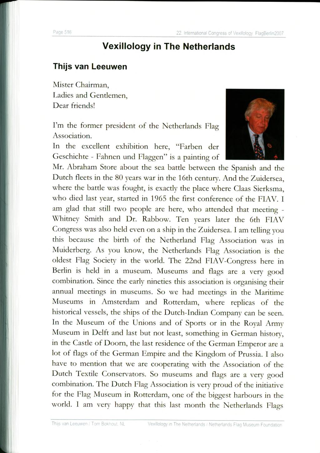 Page 516 22. International Congress of VexiBology F!agBerlin2007 Thijs van Leeuwen Mister Chairman, Ladies and Gendemen, Dear friends!