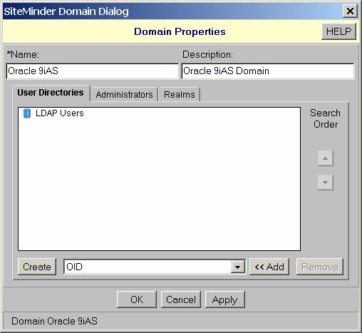 Configure a SiteMinder Policy Domain for the Oracle AS Connector and Proxy Agent Perform the following steps to add a policy domain in the SiteMinder policies for the Oracle AS environment, if one