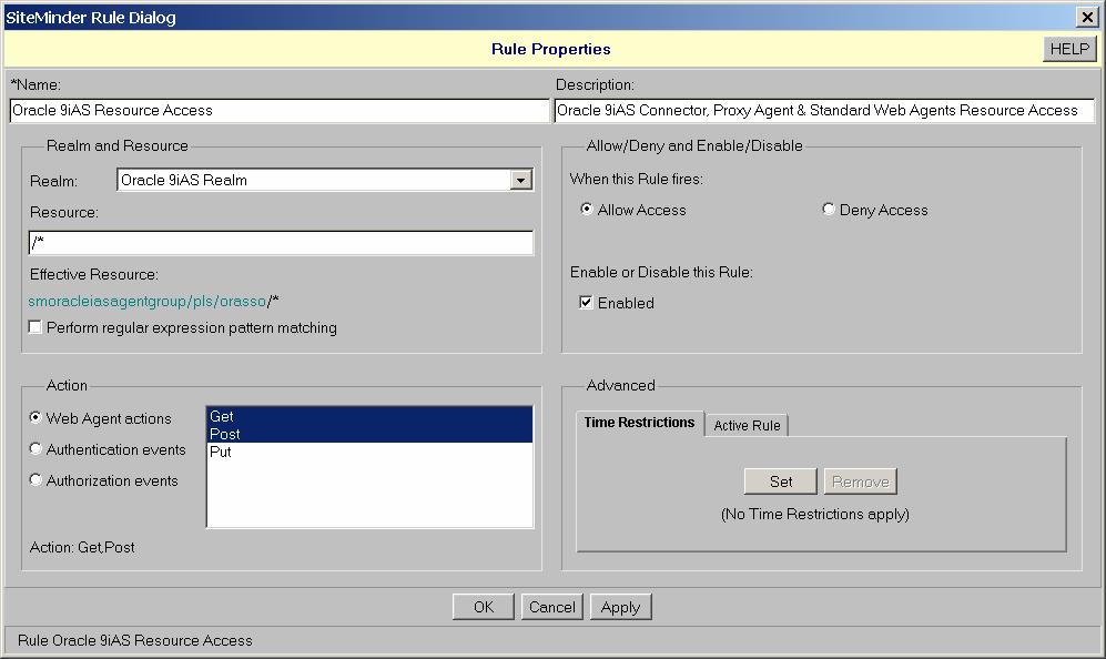 Configure a SiteMinder Rule for the Oracle AS Connector and Proxy Agent Perform the following steps, to add a rule in the SiteMinder policies for the Oracle AS Realm.