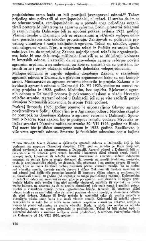 ZDENKA SIMONČIĆ-BOBETKO, Agrarno pitanje u Dalmaciji... PP 8 (1) 91 141 (1989) posjednicima samo kada su bili posrijedi javnopravni odnosi.