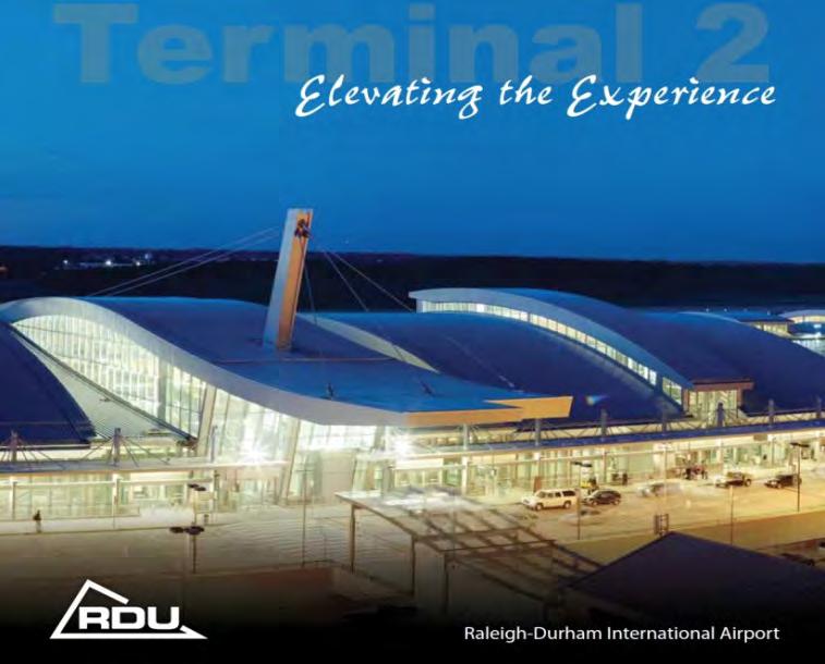 Raleigh Durham International Airport New Terminal 2 Opened January 2011 Cost - $570 million Total Terminal 2 Space