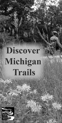 Available The New Michigan Trails Map and Directory is Available! Nancy Krupiarz, MTGA Director New year, new trails, new trail directory!