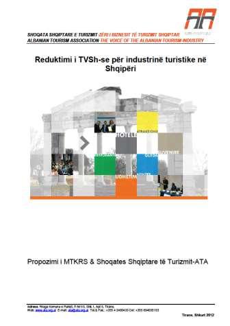 Update the tourism taxation system. 2009-2011 Local taxes: Reduction of triple municipal tax for waste services applied to the hotels in Tirana. Reduction of city taxes from 5% up to 2.
