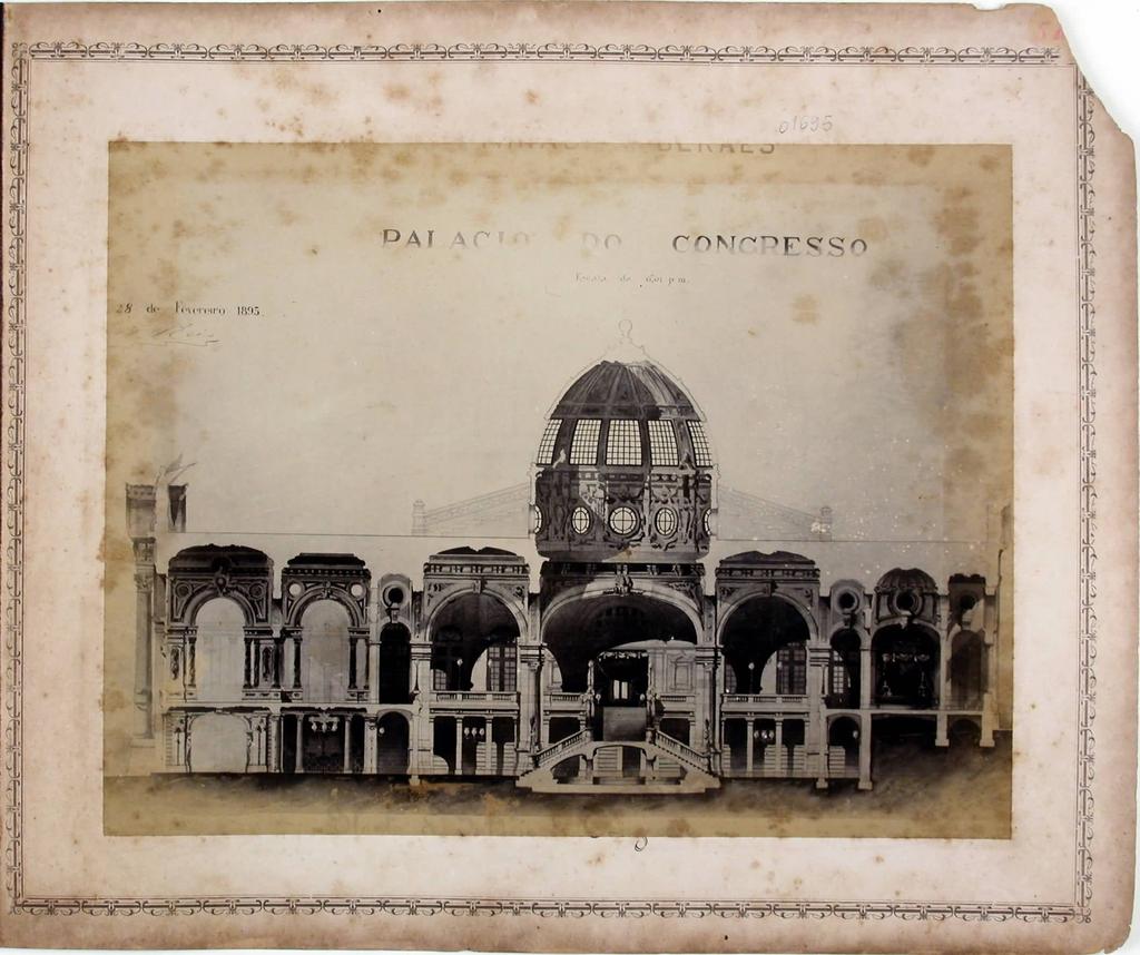 Figure 3.5 Palace of the Congresso Mineiro Lateral Cut of Interior. João Salles. 1894-1895. Photo courtesy of the Museu Histórico Abílio Barreto.