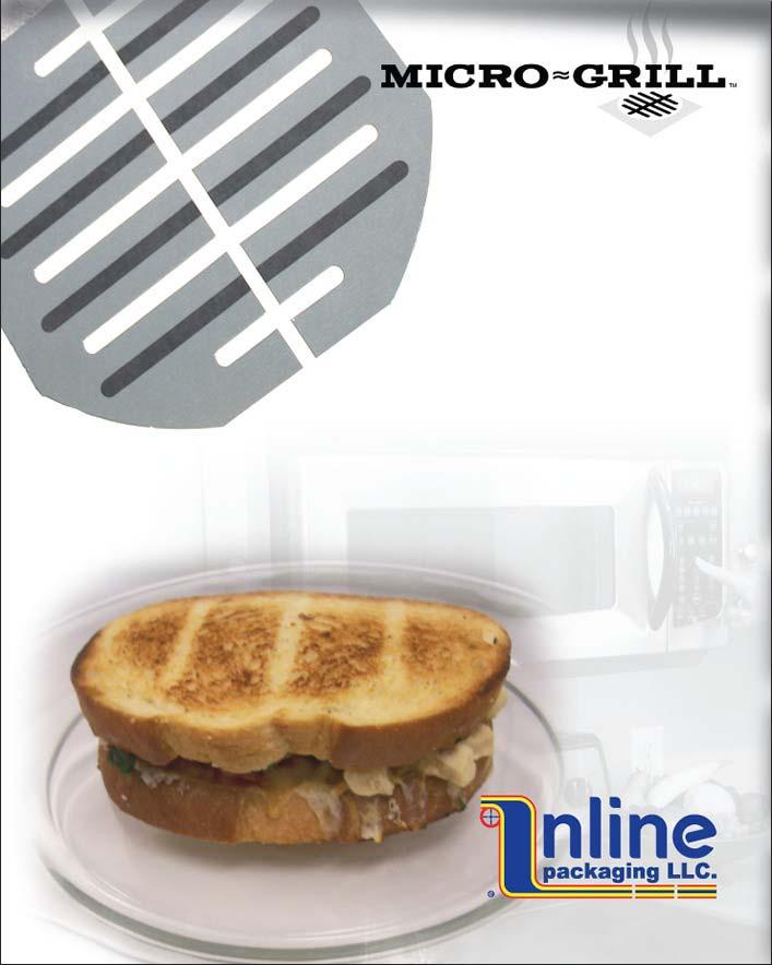 Micro~Grill is Inline Packaging's latest innovation. The Micro~Grill turns an ordinary microwave into a convenient and quick Panini grill.