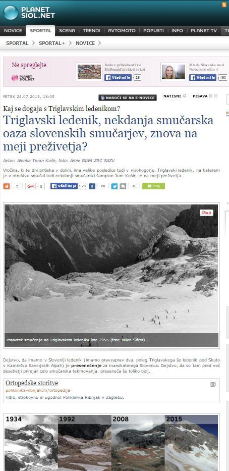 Aktivnosti v letu 2015 (GIAM ZRC SAZU) Odmevno sporočilo za javnost med vročinskim valom poleti 2015: Siol: http://www.siol.net/sportal/sportal_plus/novice/2015/07/triglavski_ledenik.