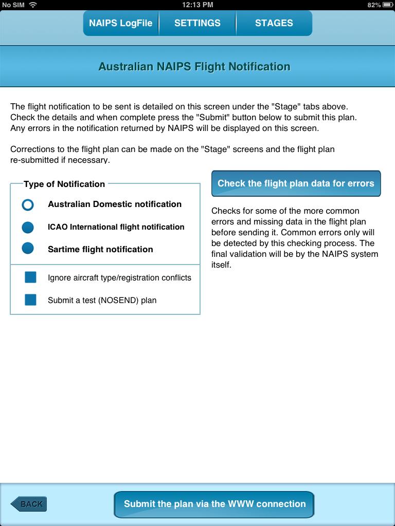 5.1.3 NAIPS Flight Plan Submission From the Options Screen, press the NAIPS Submit button to submit the flight plan to NAIPS via the Internet.