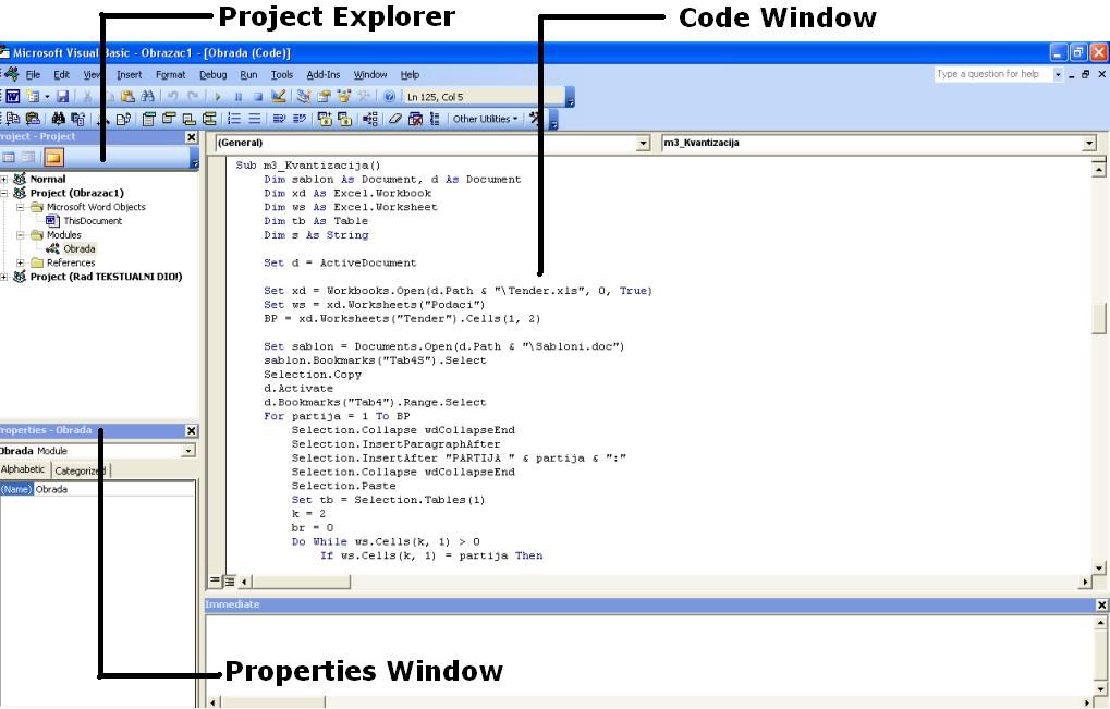 Silka 1. VBA programsko okruženje Nakon otvaranja Visual Basic Editora direktno, koristimo Project Explorer prozor za navigaciju kroz makroe i korisničke obrasce.
