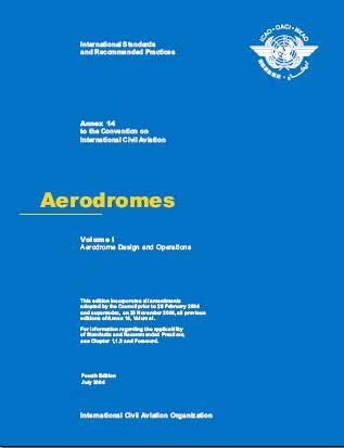 ICAO Provisions on AEP Annex 14 Aerodromes Volume I Aerodrome Design and Operations Chapter 9,
