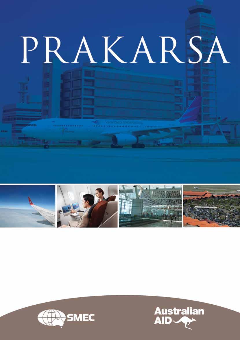 Journal of the Indonesia Infrastructure Initiative Issue 9 January 2012 Air Transport n Sustainable Airport Development n A Partnership for Safety