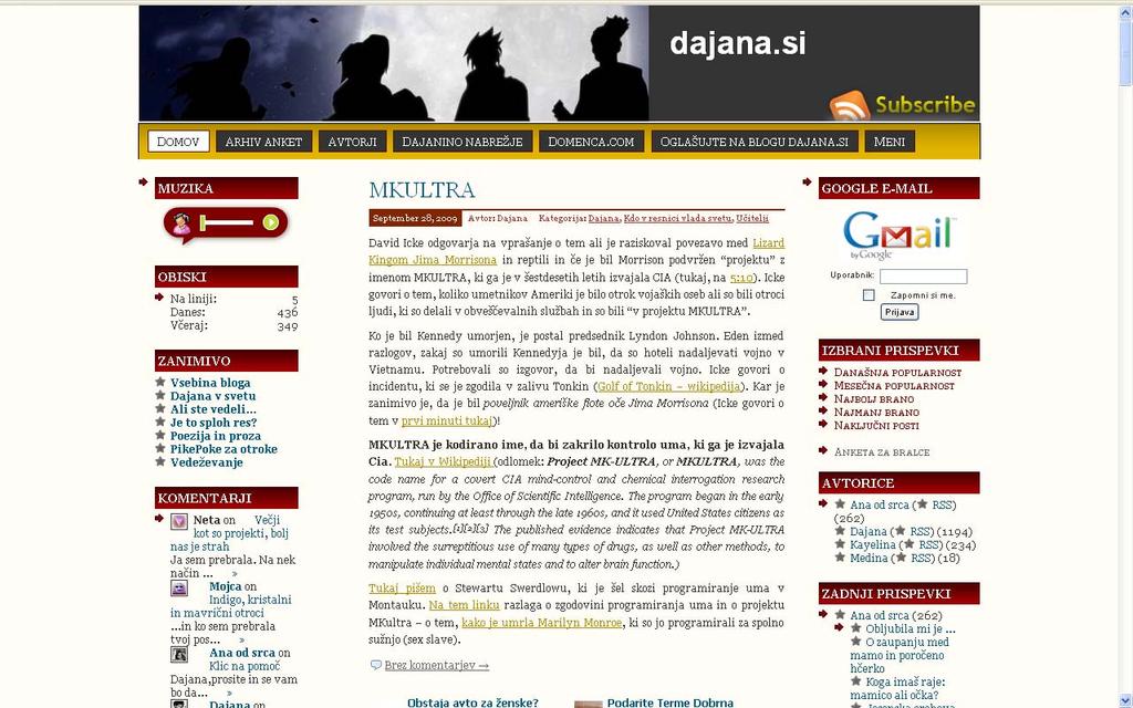 Blog»Dajana«Blog poimenovan»dajana«je multiblog, saj na njem svoje zapise objavljajo 3 avtorji: Ana od srca, Kayelina in Dajana, ki je na blogu začela